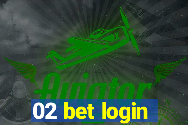 02 bet login